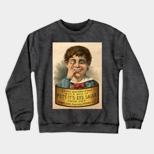 Pettit Eye Salve Crewneck Sweatshirt by TimPangburn